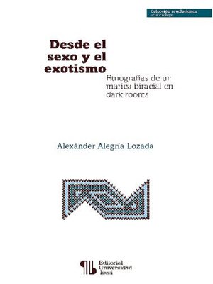 cover image of Desde el sexo y el exotismo